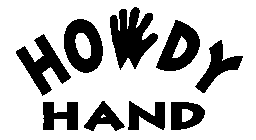 HOWDY HAND