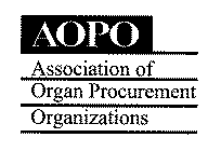 AOPO ASSOCIATION OF ORGAN PROCUREMENT ORGANIZATIONS