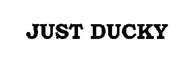 JUST DUCKY