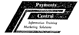 PC PAYMENTS CENTRAL INFORMATION TRAINING MARKETING SOLUTIONS