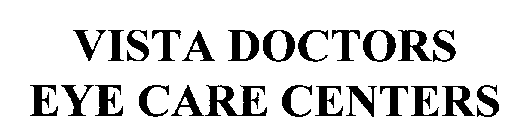 VISTA DOCTORS EYE CARE CENTERS