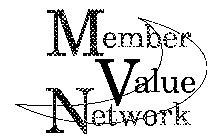 MEMBER VALUE NETWORK