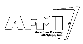 AFMI AMERICAN FREEDOM MORTGAGE, INC.