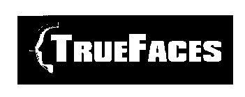 TRUEFACES