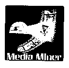 MEDIA MINER