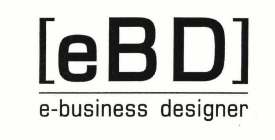 E B D E-BUSINESS DESIGNER