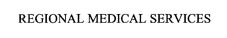 REGIONAL MEDICAL SERVICES