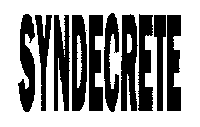 SYNDECRETE