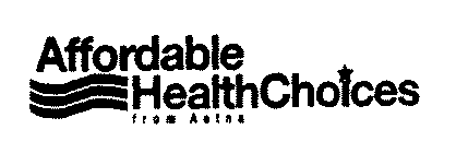 AFFORDABLE HEALTHCHOICES FROM AETNA