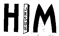 HIM JESUS
