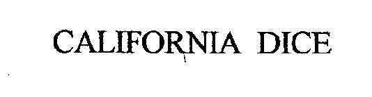 CALIFORNIA DICE