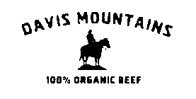 DAVIS MOUNTAINS 100% ORGANIC BEEF