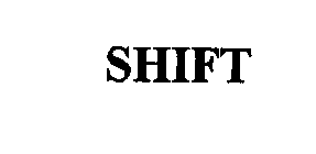 SHIFT