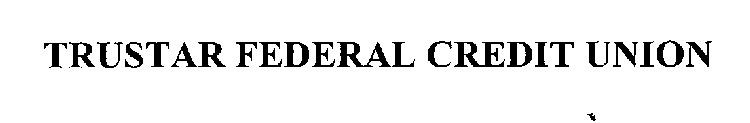 TRUSTAR FEDERAL CREDIT UNION