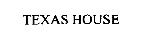 TEXAS HOUSE