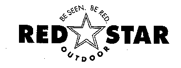 RED STAR OUTDOOR BE SEEN.BE RED