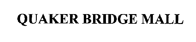 QUAKER BRIDGE MALL