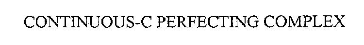 CONTINUOUS-C PERFECTING COMPLEX