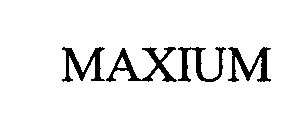MAXIUM