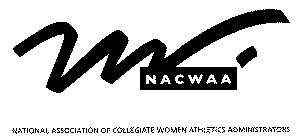 NACWAA NATIONAL ASSOCIATION OF COLLEGIATE WOMEN ATHLETIC ADMINISTRATORS