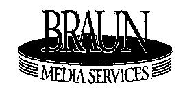 BRAUN MEDIA SERVICES