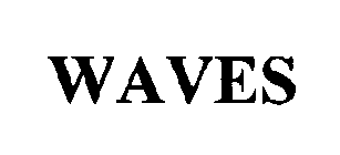 WAVES