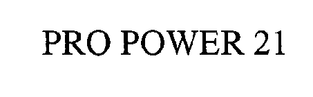 PRO POWER 21