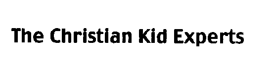 THE CHRISTIAN KID EXPERTS