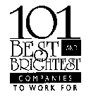 101 BEST AND BRIGHTEST COMPANIES TO WORK FOR