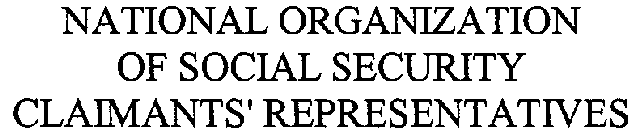 NATIONAL ORGANIZATION OF SOCIAL SECURITY CLAIMANTS' REPRESENTATIVES