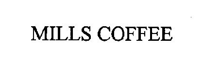 MILLS COFFEE