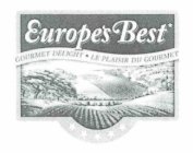 EUROPE'S BEST GOURMET DELIGHT LE PLAISIR DU GOURMET