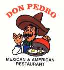 DON PEDRO MEXICAN & AMERICAN RESTAURANT