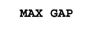 MAX GAP