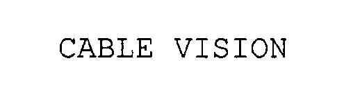 CABLE VISION