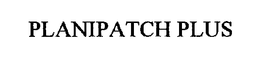 PLANIPATCH PLUS