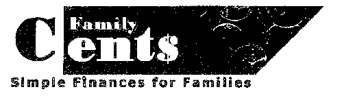 FAMILY CENT$ SIMPLE FINANCES FOR FAMILIES