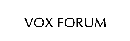 VOX FORUM