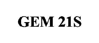 GEM 21S