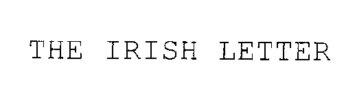 THE IRISH LETTER