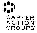 CAREER ACTION GROUPS