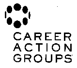 CAREER ACTION GROUPS