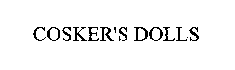 COSKER'S DOLLS