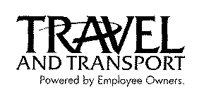 TRAVEL AND TRANSPORT POWERED BY EMPLOYEE OWNERS.
