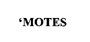 'MOTES