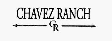 CR CHAVEZ RANCH