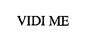 VIDI ME