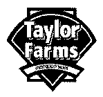 TAYLOR FARMS FINEST QUALITY SALADS