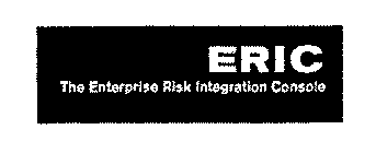 ERIC THE ENTERPRISE RISK INTEGRATION CONSOLE