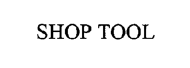 SHOP TOOL